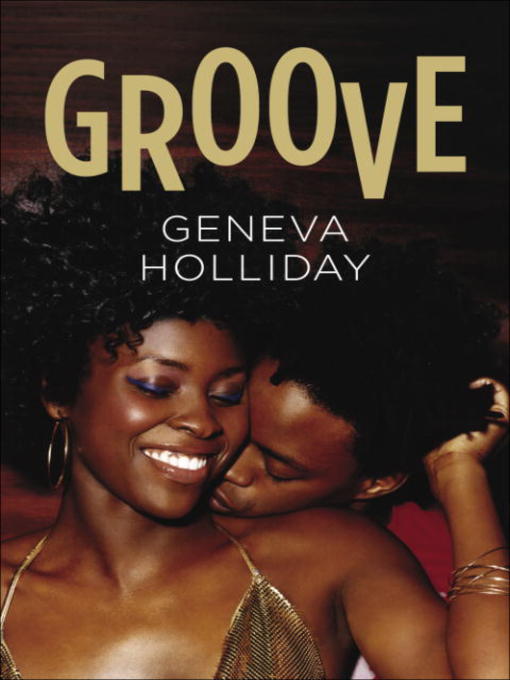 Title details for Groove by Geneva Holliday - Available